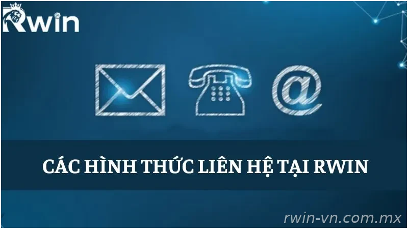 Phương thức liên hệ Rwin