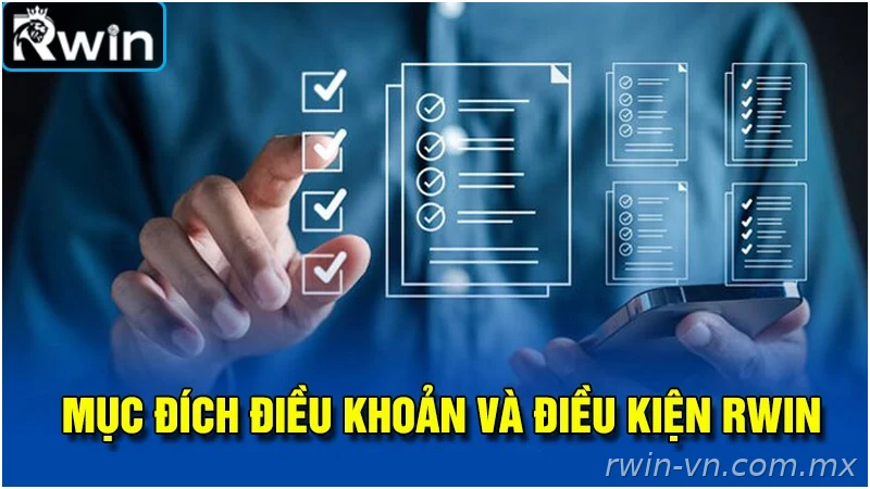 Mục tiêu của điều khoản và điều kiện Rwin