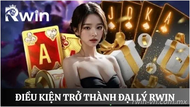 Điều kiện tham gia đại lý nhà cái