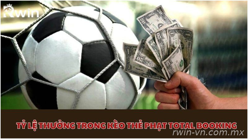 Tỷ lệ cược kèo thẻ phạt Total Booking tại Rwin